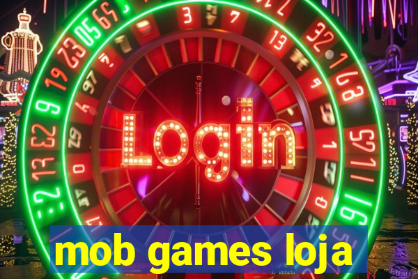 mob games loja